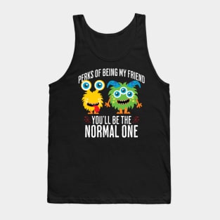 Perks of being my friend, funny best buds design Tank Top